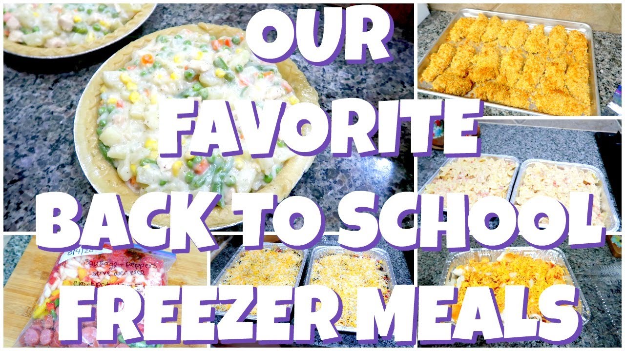 BACK TO SCHOOL FREEZER MEALS