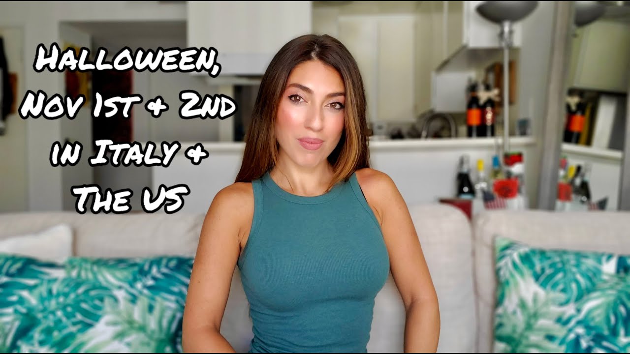 Halloween, November 1st & 2nd in Italy & in the US