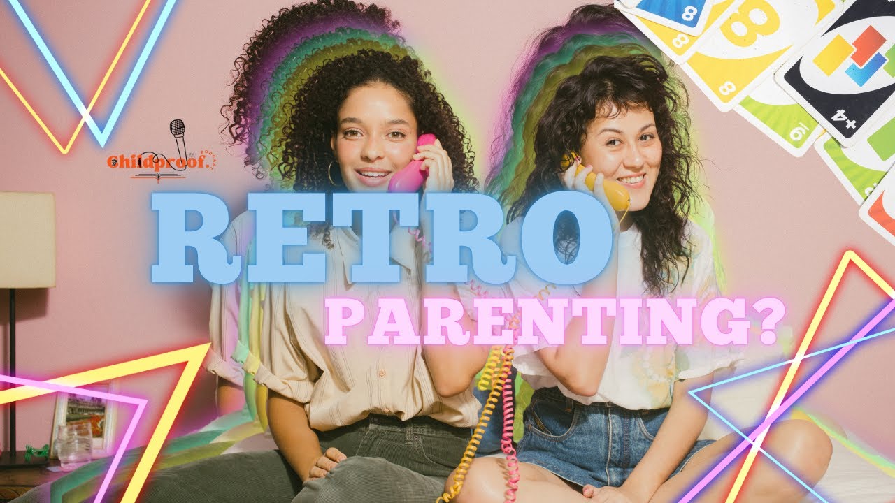 Retro Parenting