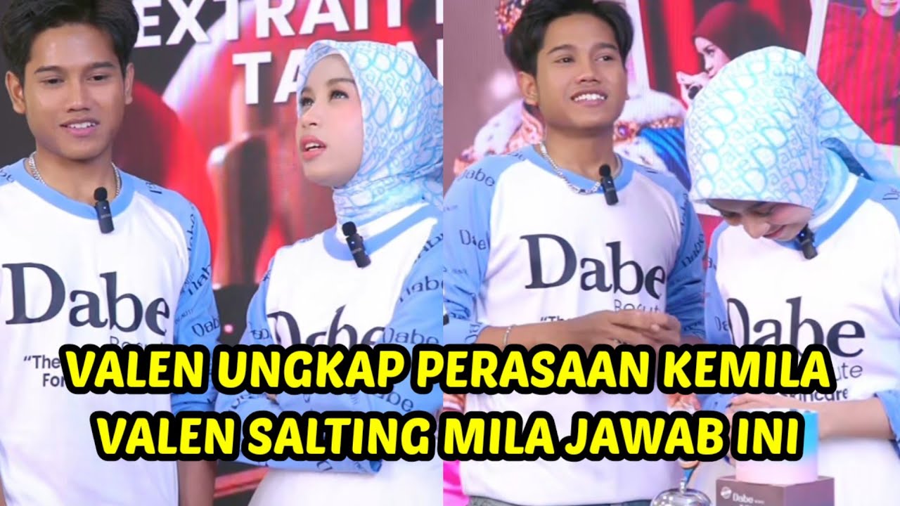 Mila terima perasaan valen bikin valen salting