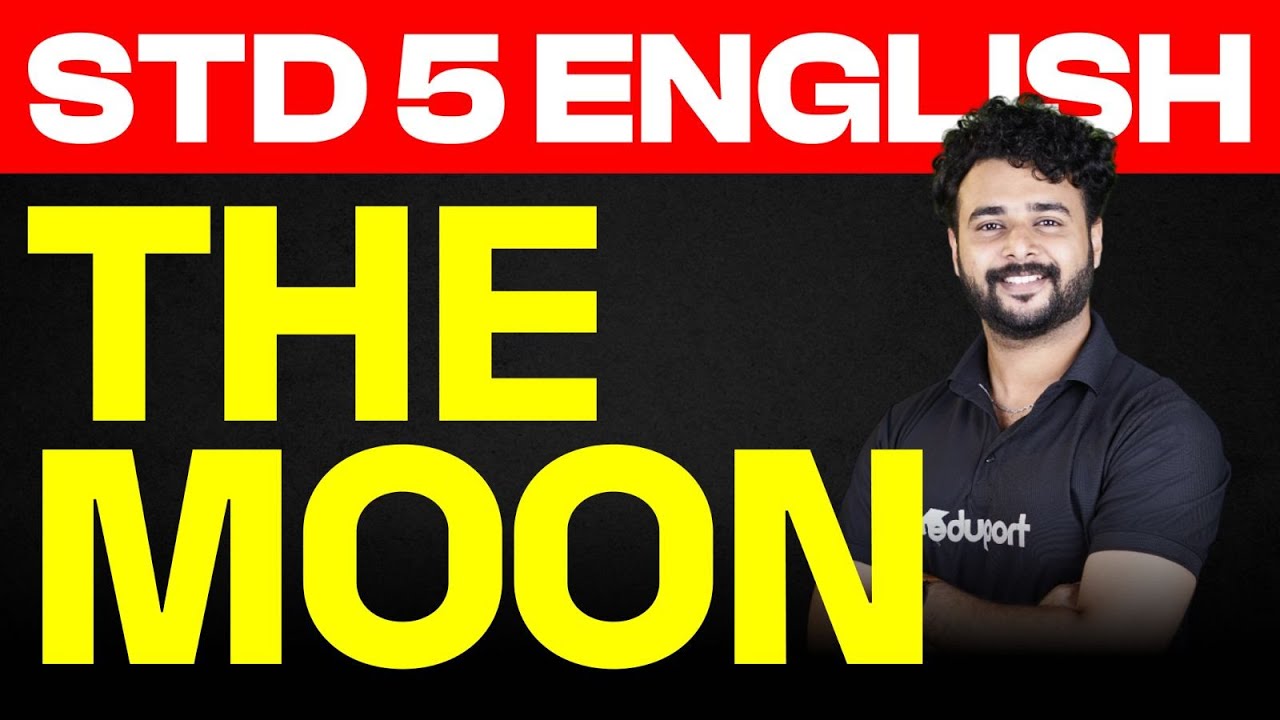 Class 5 | English | The Moon | Eduport