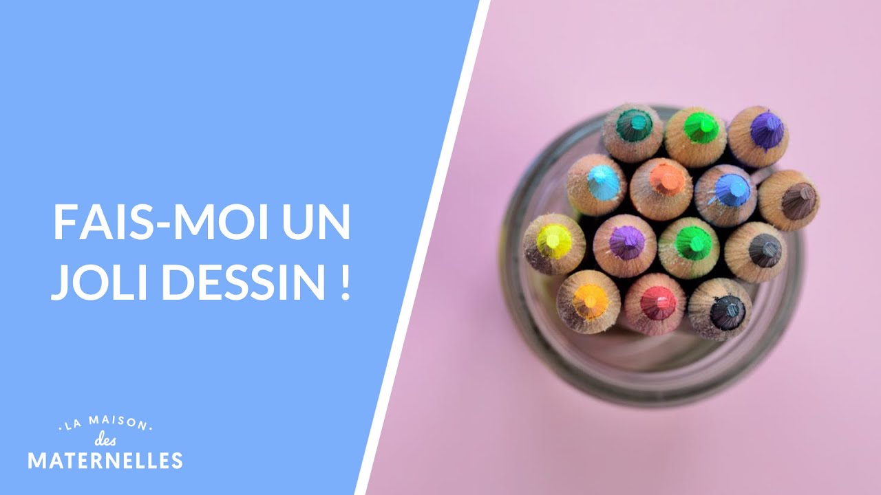 Fais-moi un joli dessin !  - La Maison des maternelles #LMDM
