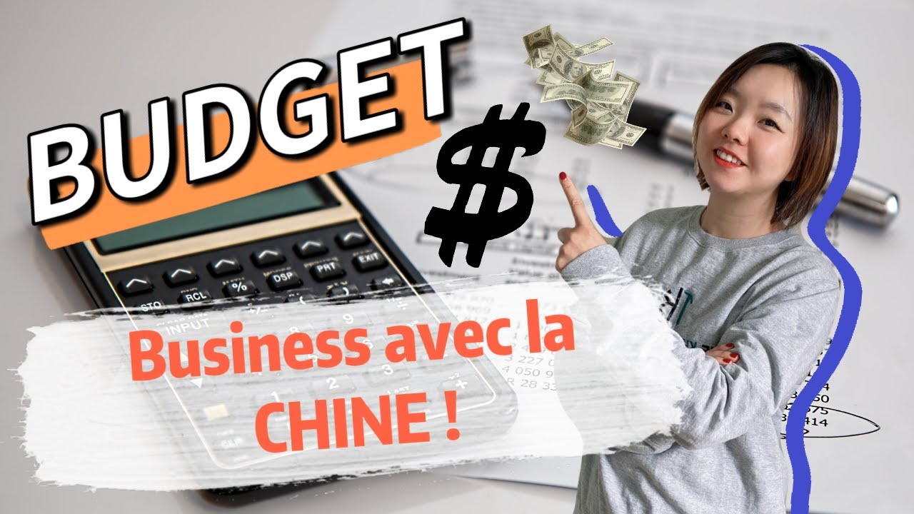 QUEL BUDGET POUR DÉBUTER L'IMPORT/EXPORT AVEC LA CHINE ! Quelle somme d'argent devez-vous préparer ?