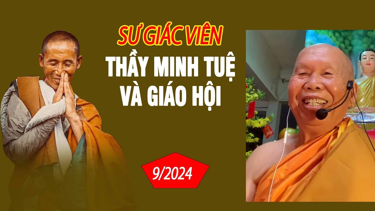 SƯ GIÁC VIÊN là ai mà dám nói thẳng đến GIÁO HỘI VÀ THẦY MINH TUỆ như vậy