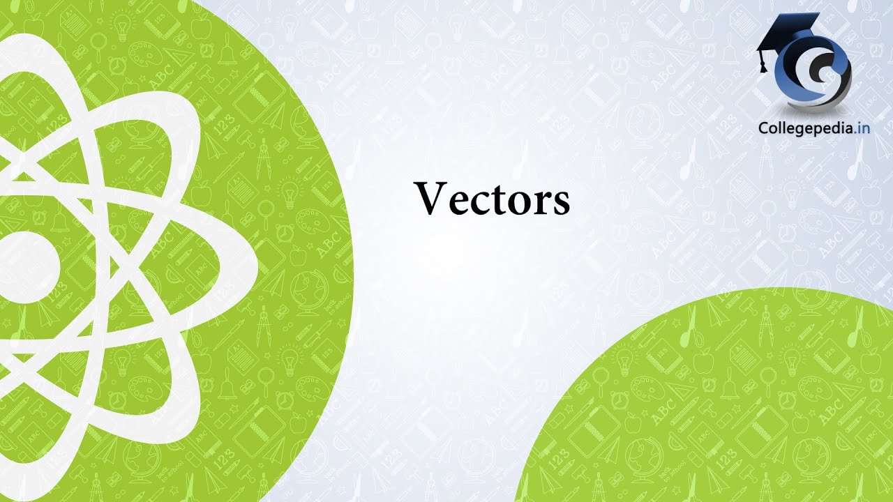 Vectors, IIT JEE Physics Lecture 20