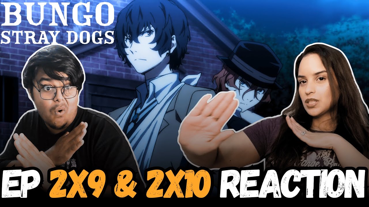 Dazai and Chuuya Tag Team! 😍| Bungo Stray Dogs S2 Ep9 & Ep10 Reaction