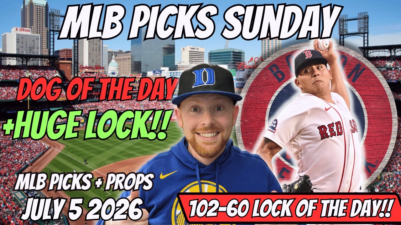 MLB Picks Today Sunday 7/5/2026 | Free MLB Best bets, Player Props, and Predictions