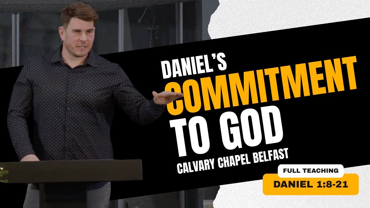 Daniel's Commitment to God (Daniel 1:8-21) | Pastor Greg Huston