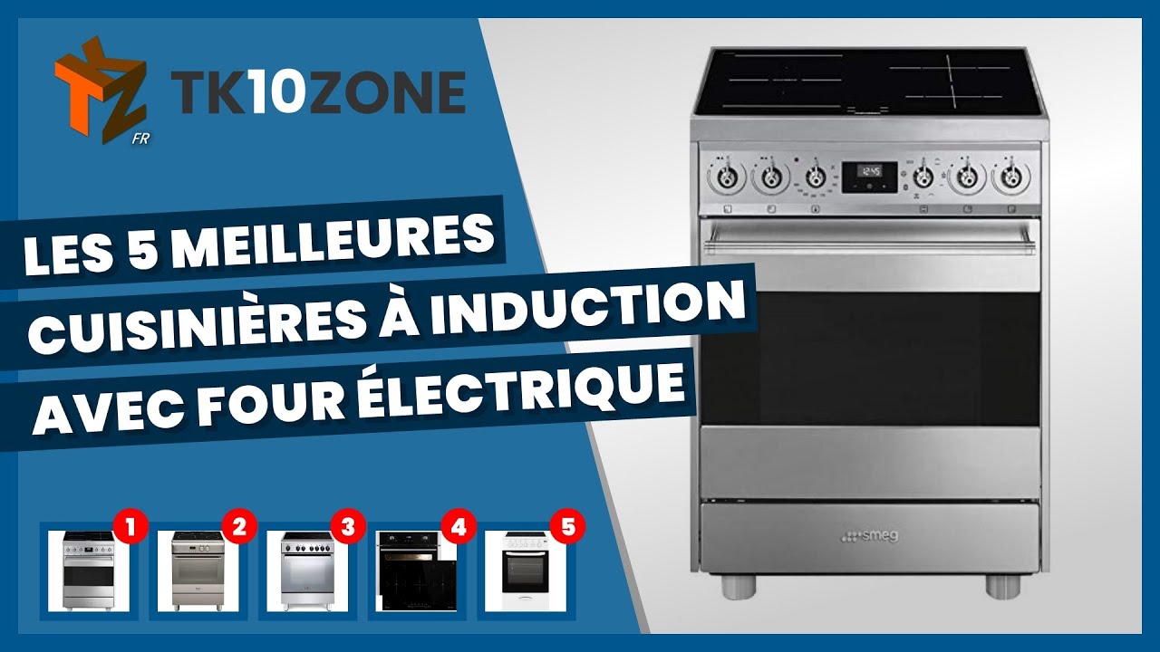 Les 5 meilleures cuisinières à induction avec four électrique