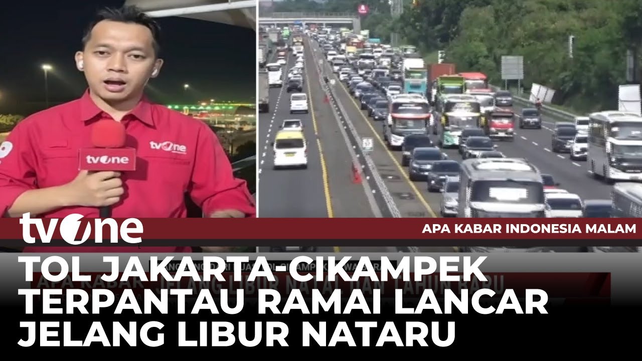 Kondisi Terkini di Tol Jakarta-Cikampek dan Pelabuhan Merak Jelang Nataru | AKIM tvOne