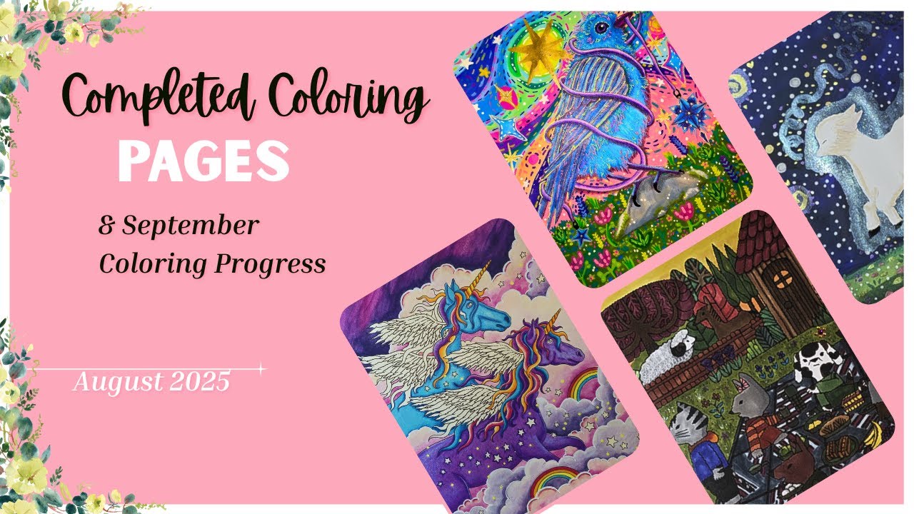 August Completed Pages & September Coloring Pages Progress