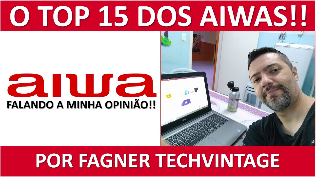 Os 15 Aiwas mais tops (Minha opinião)