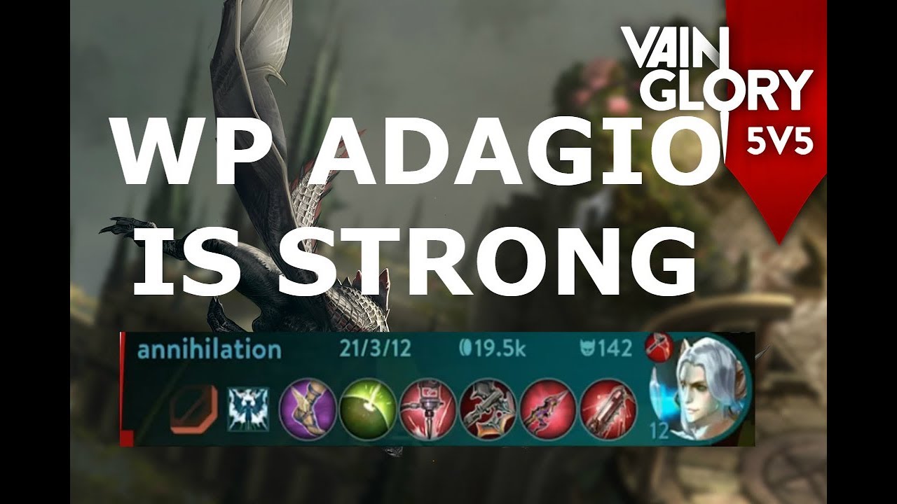 WP ADAGIO IS STRONG! - Vainglory 5v5