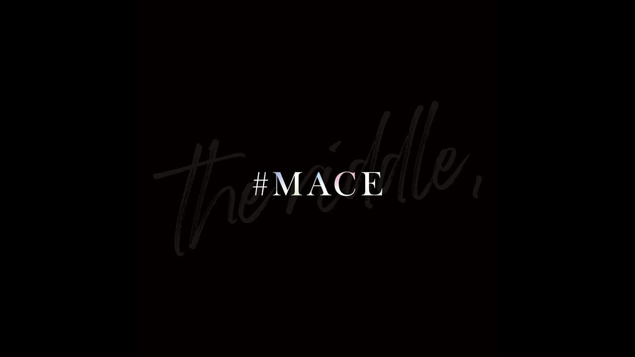 #MACE
