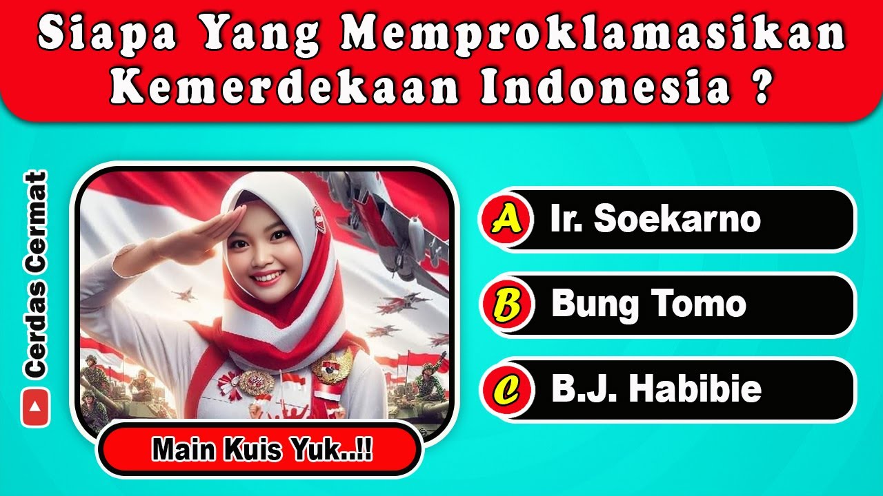 KUIS SERU HARI KEMERDEKAAN | QUIZ MENUJU 17 AGUSTUS | JAWAB KUIS INI