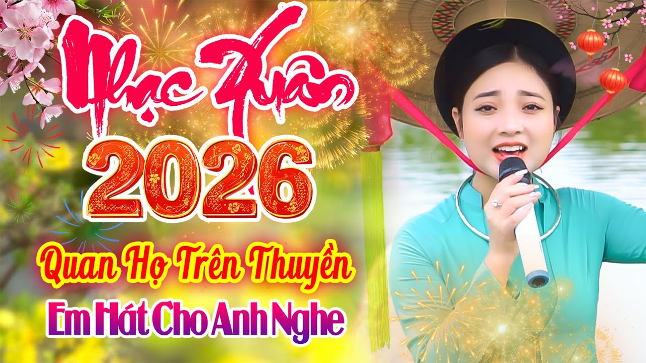 LK Em Hát Cho Anh Nghe - Liền Chị Ngọc Khánh Xinh Đẹp Hát Hay - Quan Họ Trên Thuyền Chào Xuân 2026