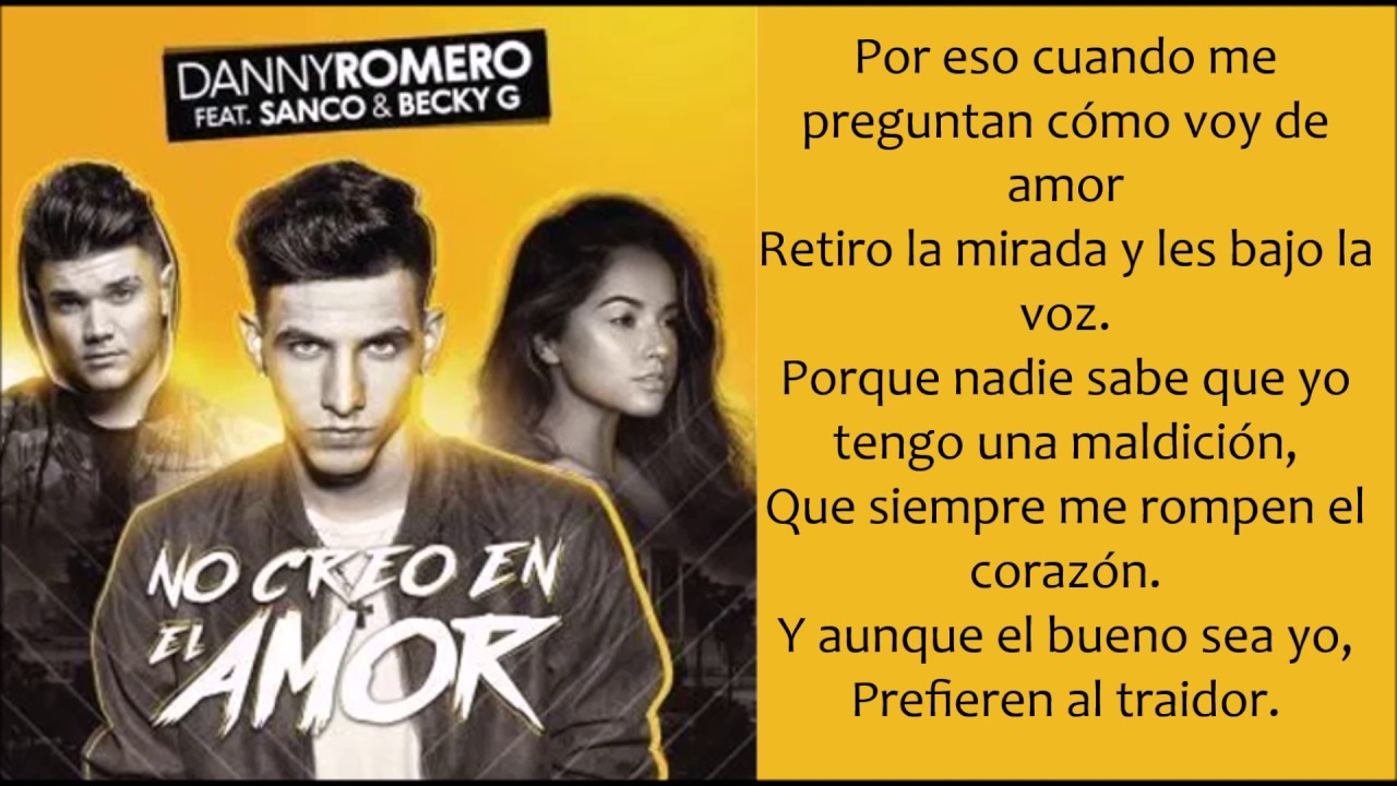 No Creo en el Amor - Danny Romero, Sanco, Becky G (lyrics/letra)