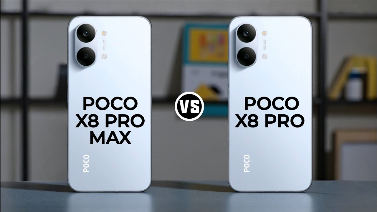 Poco X8 Pro Max vs Poco X8 Pro