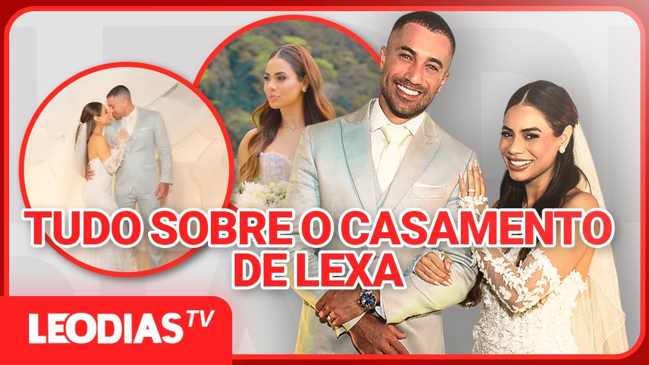 TUDO SOBRE O CASAMENTO DE LEXA E RICARDO VIANNA! DETALHES, CONVIDADOS E BASTIDORES!