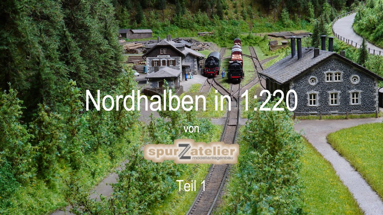 Nordhalben in 1:220 von Spur Z Atelier - Teil 1 - Dampfbetrieb auf der Rodachtalbahn