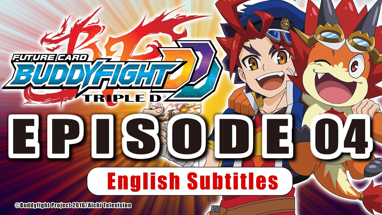 [Sub][Episode 04] Future Card Buddyfight Triple D Animation
