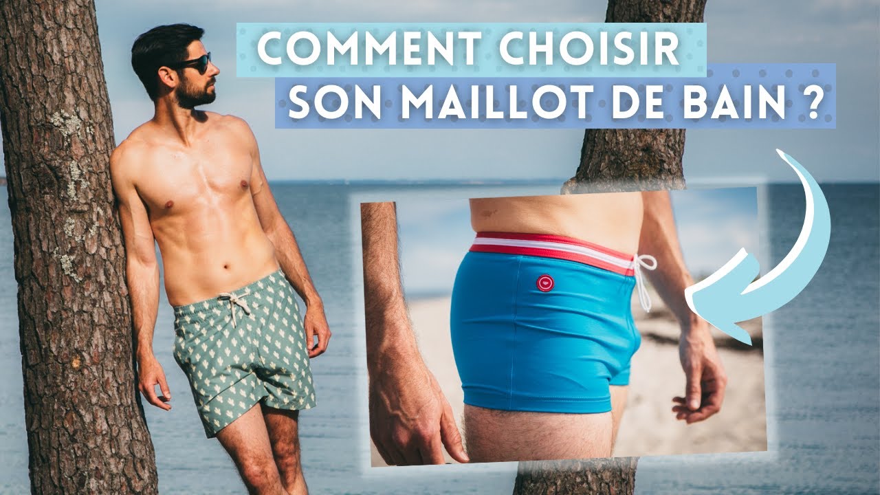 Comment choisir son maillot de bain ?