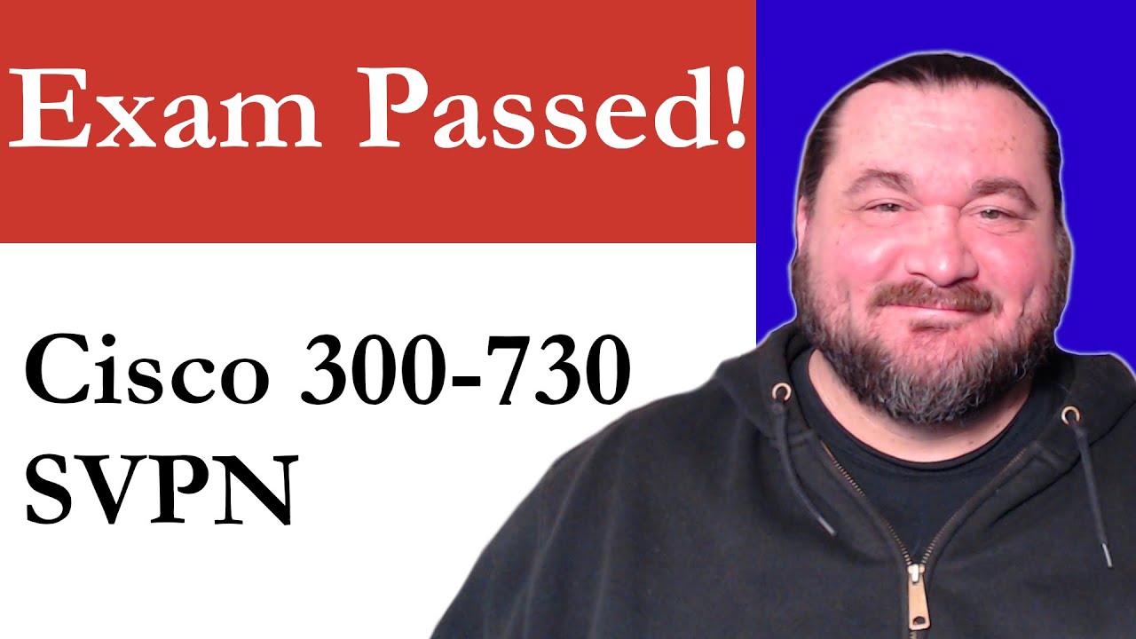 Cisco 300-730 SVPN Passed!