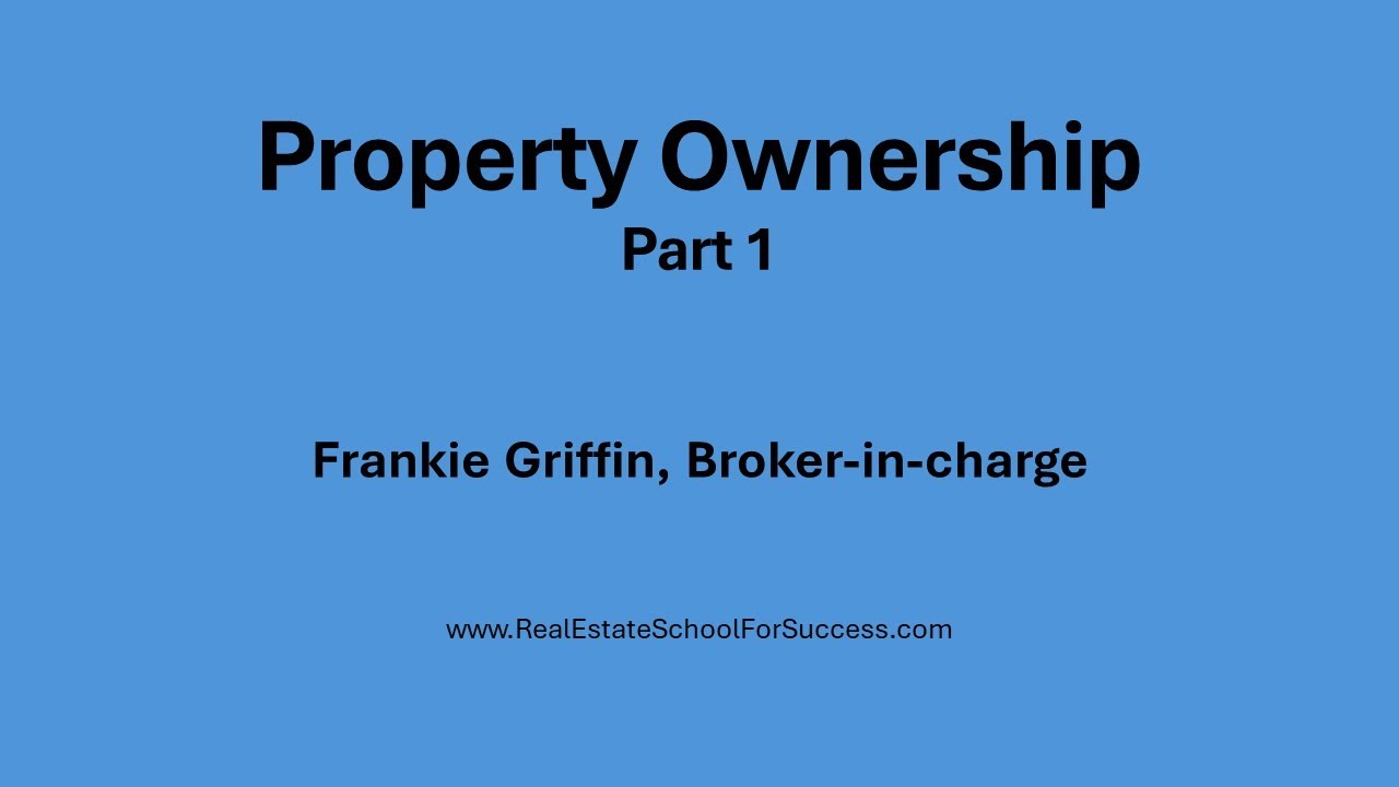 Property Ownership - Part 1