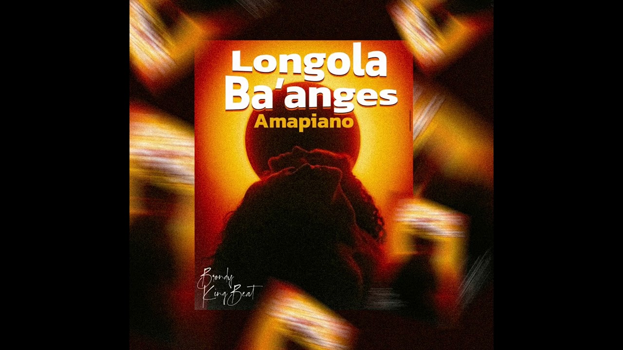Longola ba anges Amapiano by Brondy kingbeat