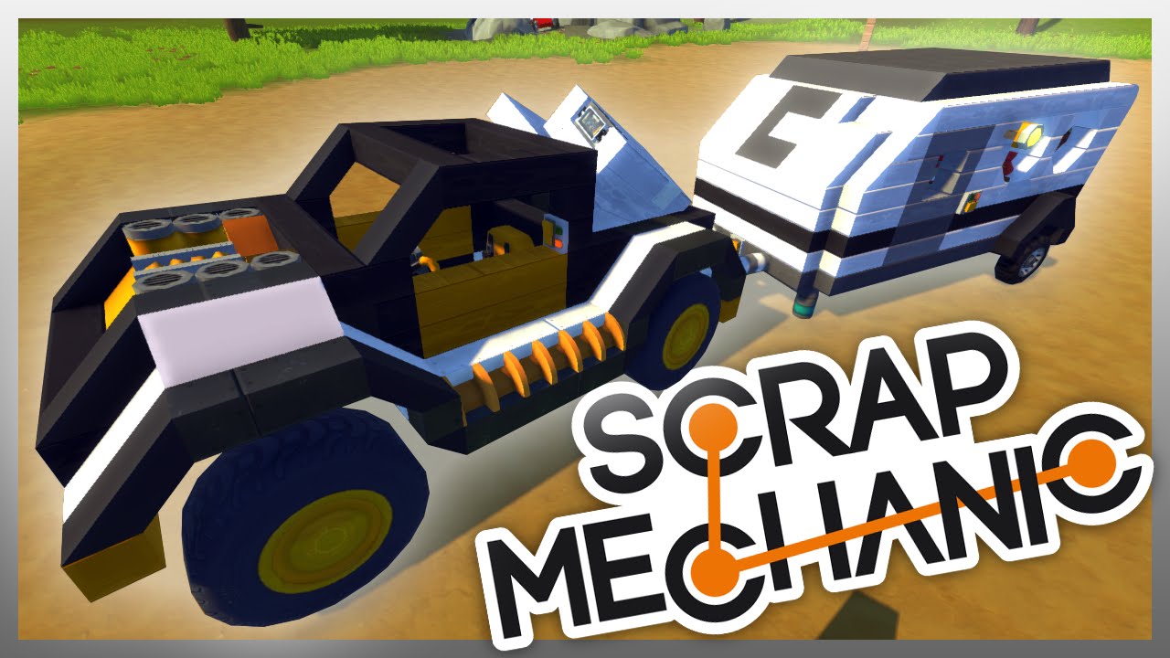 CAR AND TRAILER! - Scrap Mechanic #3 (Gameplay)