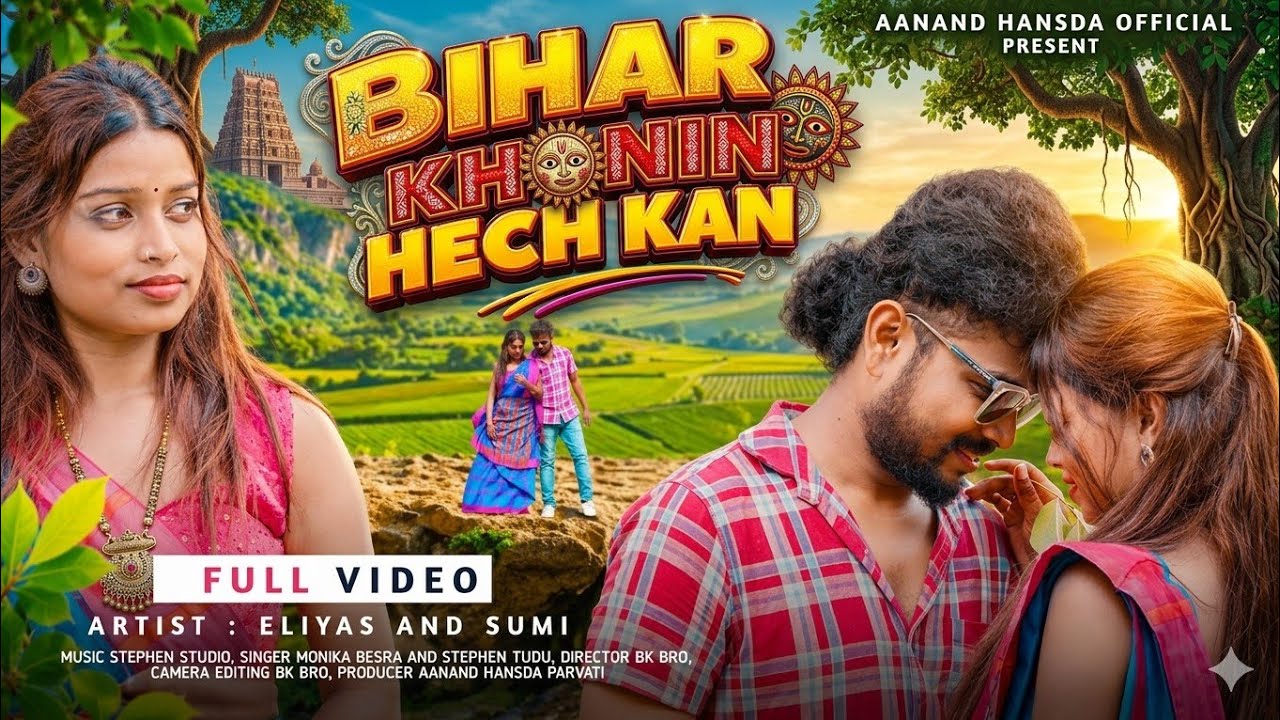 BIHAR KHONIN HECH KAN  // NEW SANTHALI FULL VIDEO 2026 // STEPHEN TUDU & MONIKA BESRA