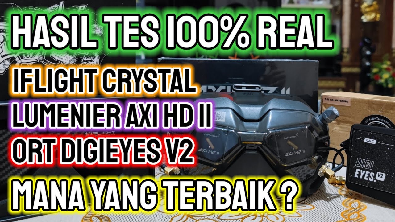 Lumenier Axii HD 2 Vs Ifligh Crystal Vs Ort Digieyes V2 | The Best For Dji Fpv Goggles