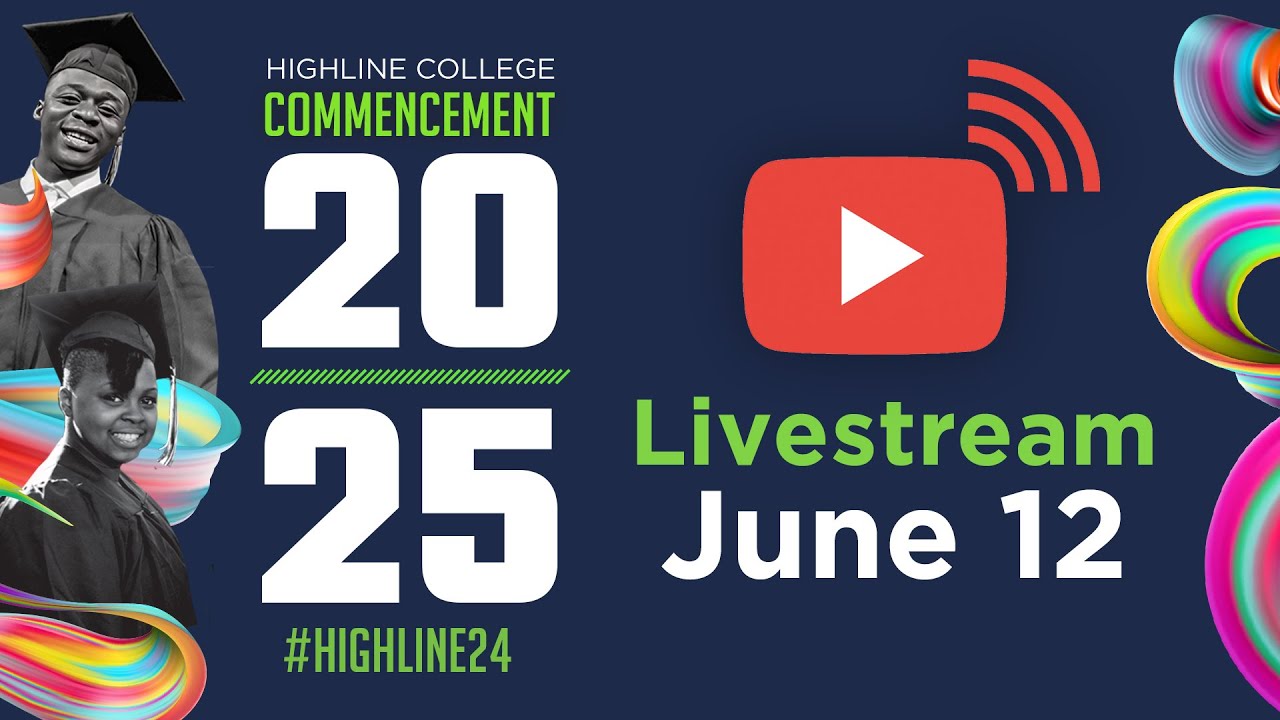 Highline College 2025 Commencement Livestream