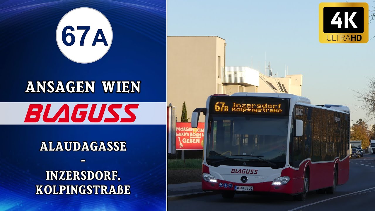 Linie 67A Wien Ansagen &ndash; Alaudagasse &ndash; Inzersdorf, Kolpingstra&szlig;e | Wiener Grantler