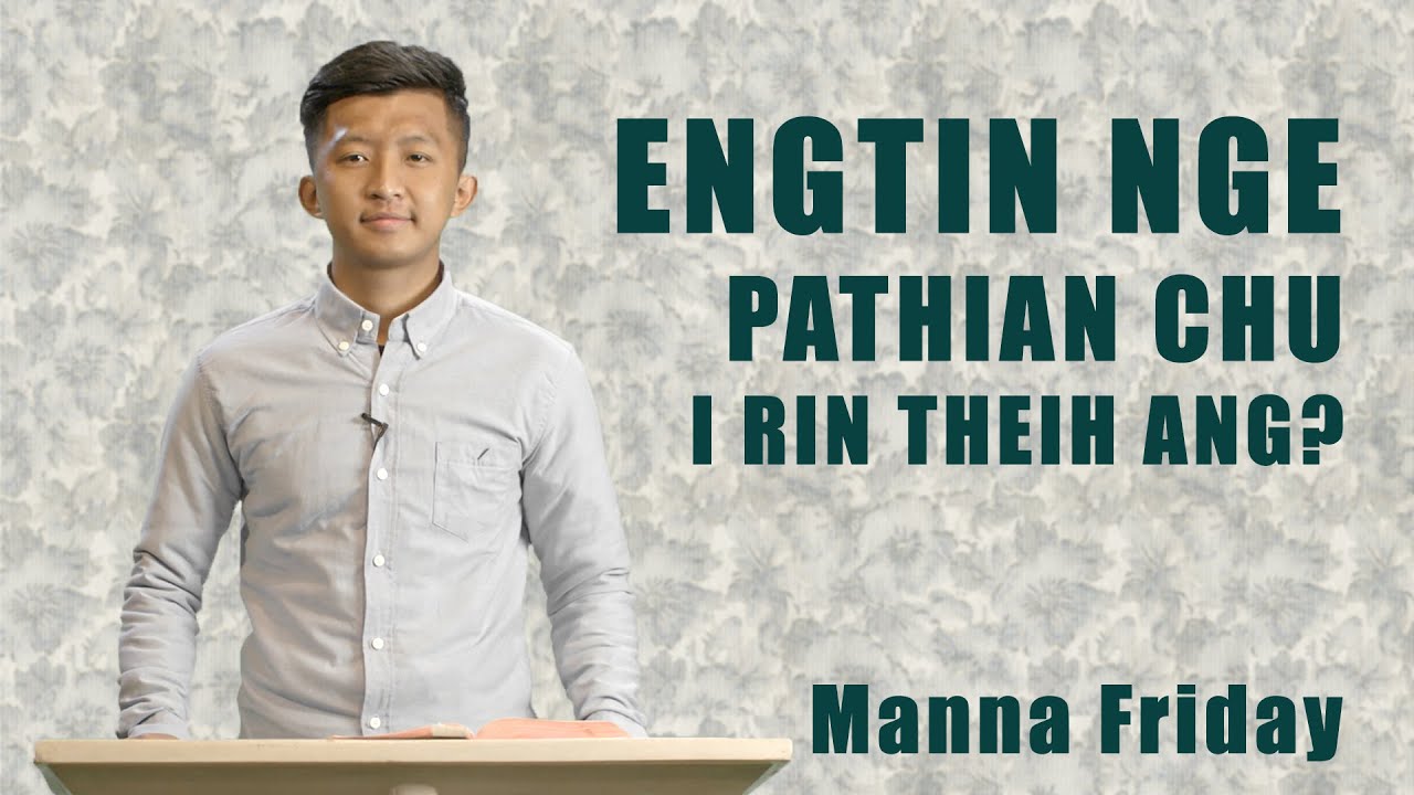 Pathian chu engtin nge kan rin ang? | Manna Friday - Stephen Ruatfela