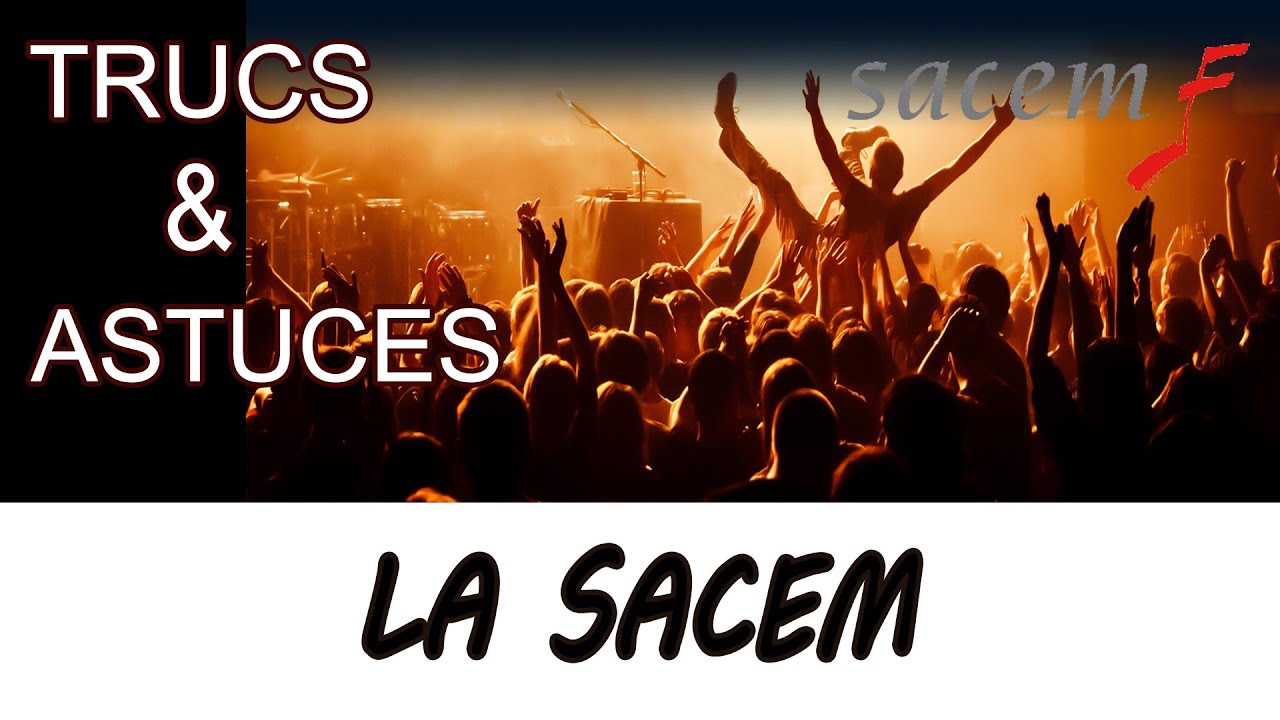 SACEM : COMMENT PROTÉGER UNE CHANSON trucs et astuces #2