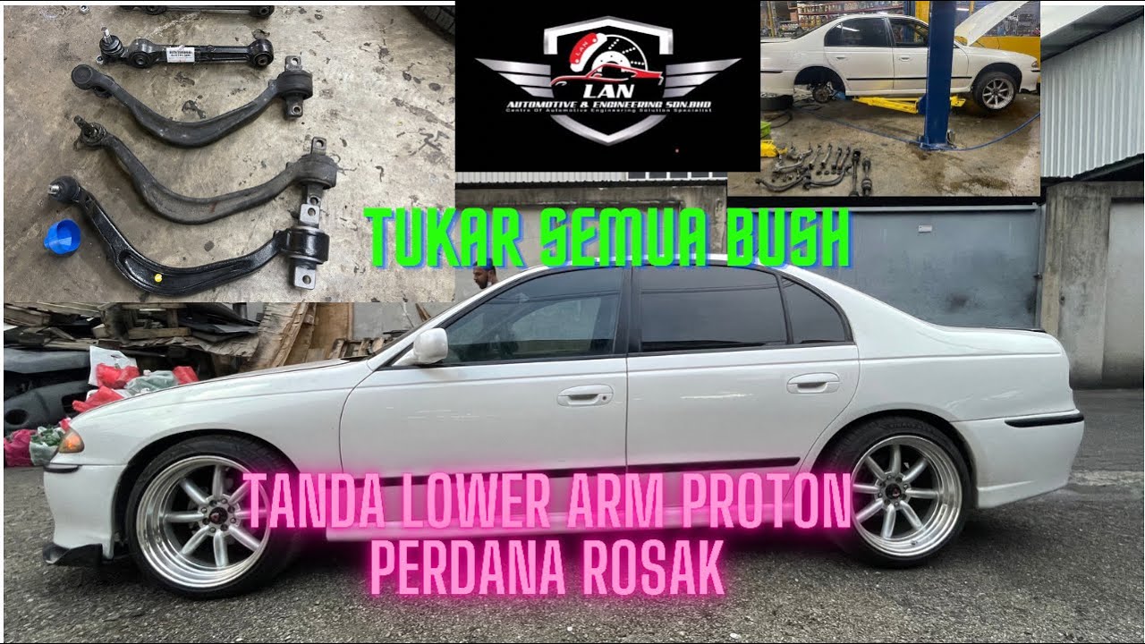 RESTORATION KAKI-KAKI PROTON PERDANA 💯LOWER ARM UPPER ARM FULL KERETA,,KEMBALI BARU👍👍