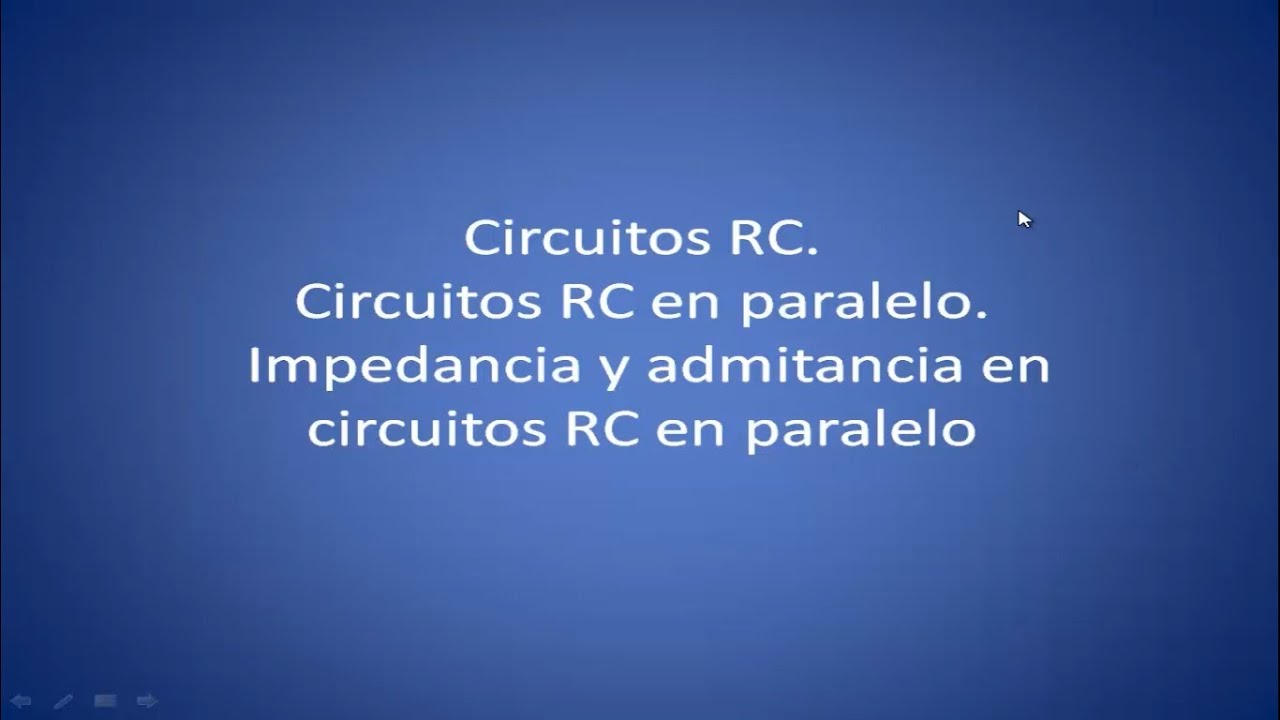 Curso de electrónica desde cero. Impedancia y admitancia en circuitos RC en paralelo. Vídeo 98
