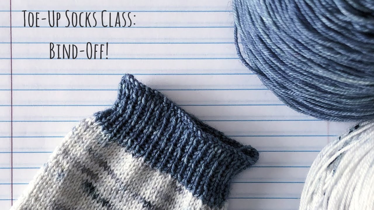 Bind-Off - Toe-Up Sock Knitting Tutorial