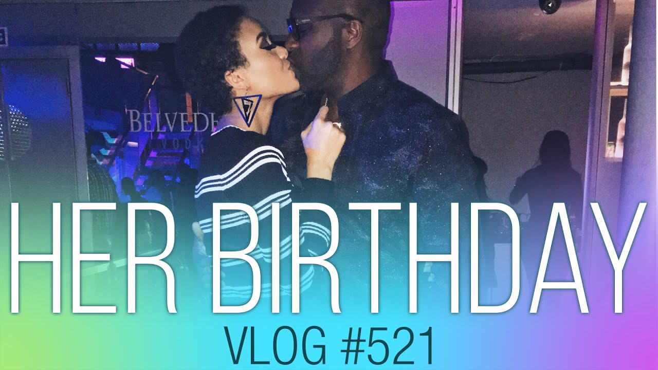 vlog #521 - Her birthday
