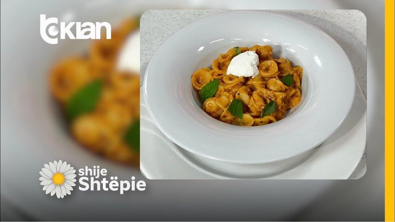 Shije Shtëpie - Makarona me pesto domatesh të thata nga zonja Vjollca - Tv Klan