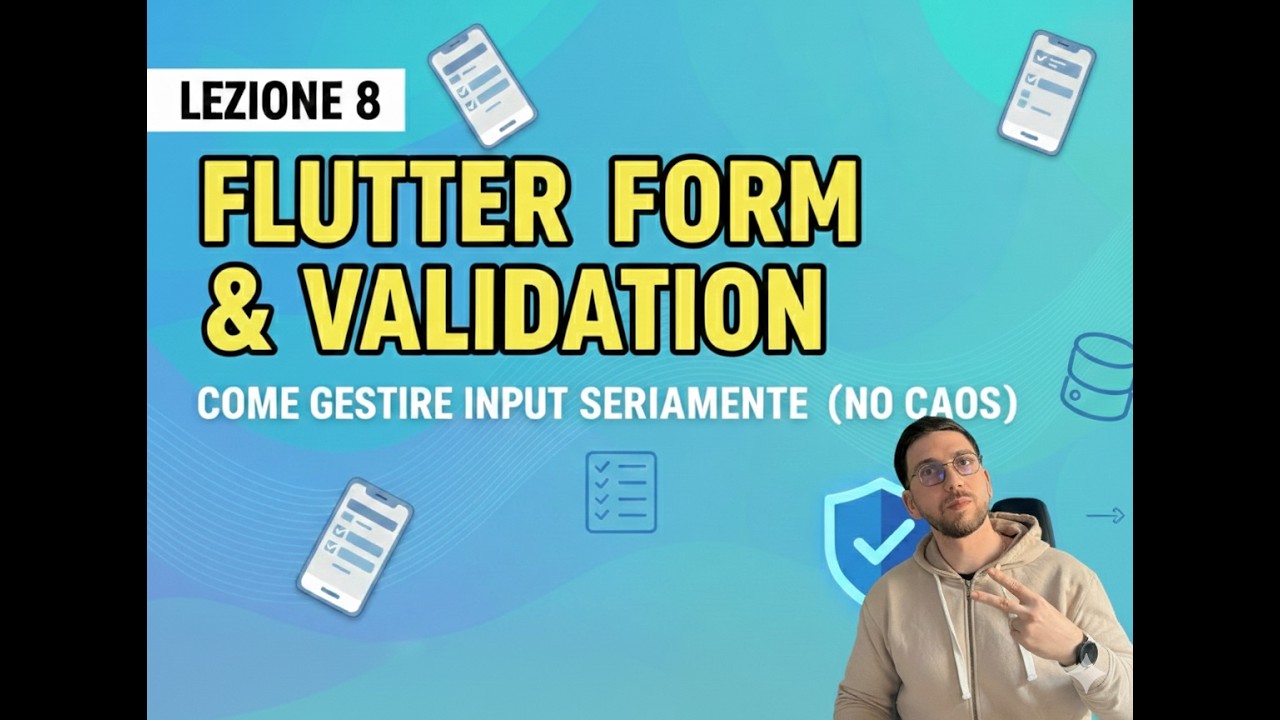 Lezione 8 corso Flutter - Flutter Form & Validation: come gestire input seriamente (no caos)