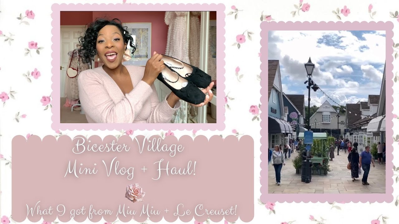 COME WITH ME TO BICESTER VILLAGE AUGUST 2021! | WHAT I GOT FROM MIU MIU + LE CREUSET!