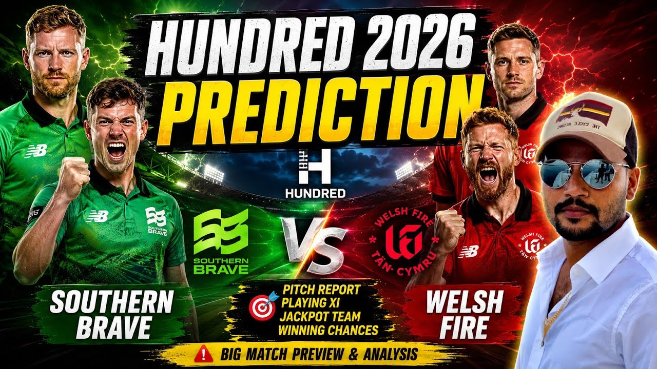 Southern Brave vs Welsh Fire Prediction 🏏 | The Hundred 2026 Match 2 | Jackpot Team Analysis