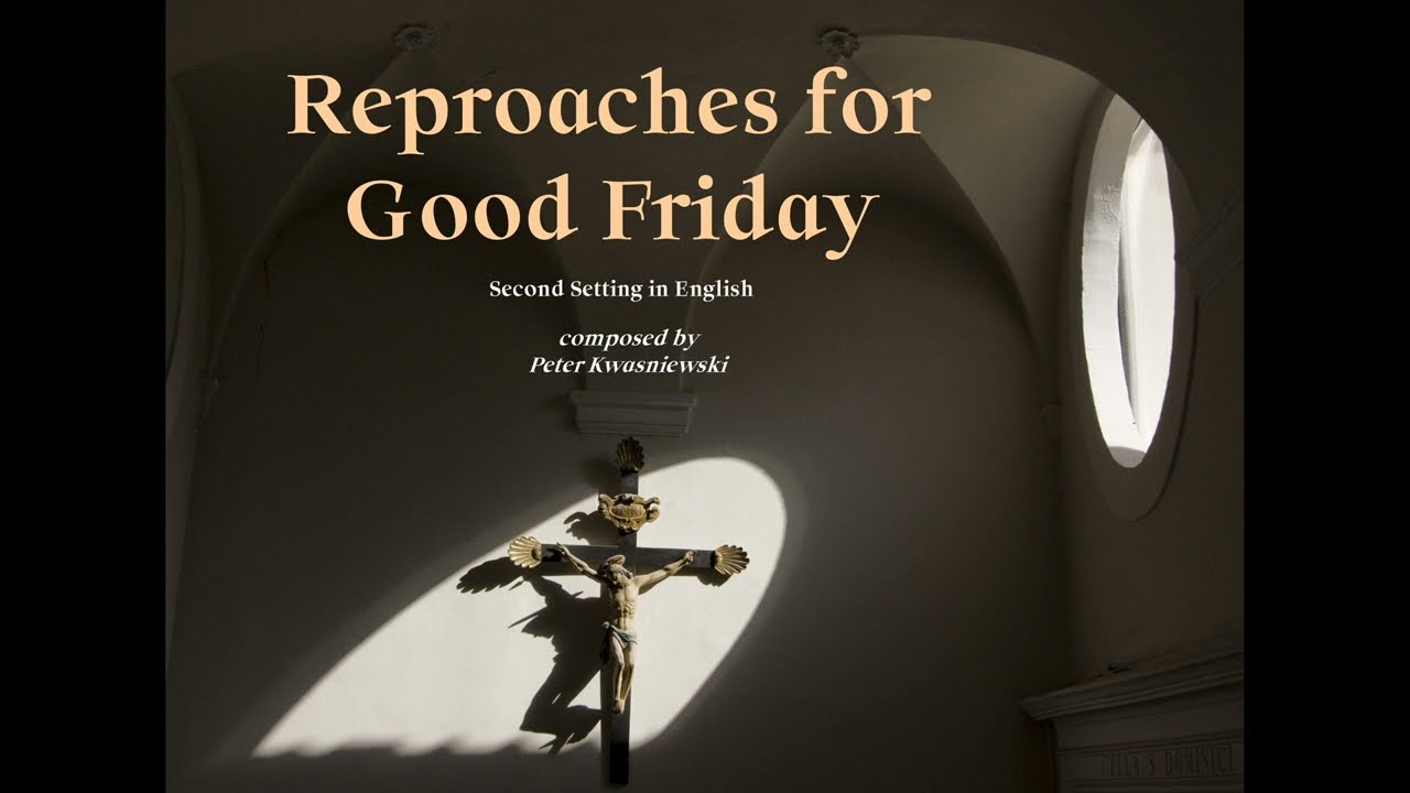 Reproaches Setting II