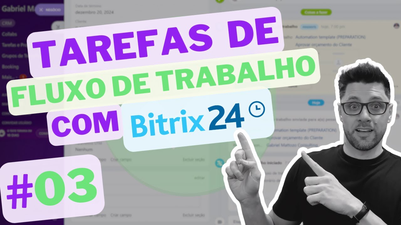 TAREFAS DE FLUXO DE TRABALHO COM BITRIX24 - #03 - SOLICITAÇÃO DE INFORMAÇÕES - [ TUTORIAL ]