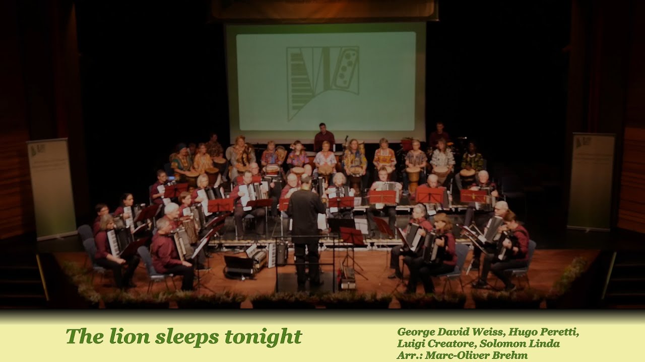 The lion sleeps tonight - 1.Akkordeon-Orchester Rheinhausen 1950 e.V.