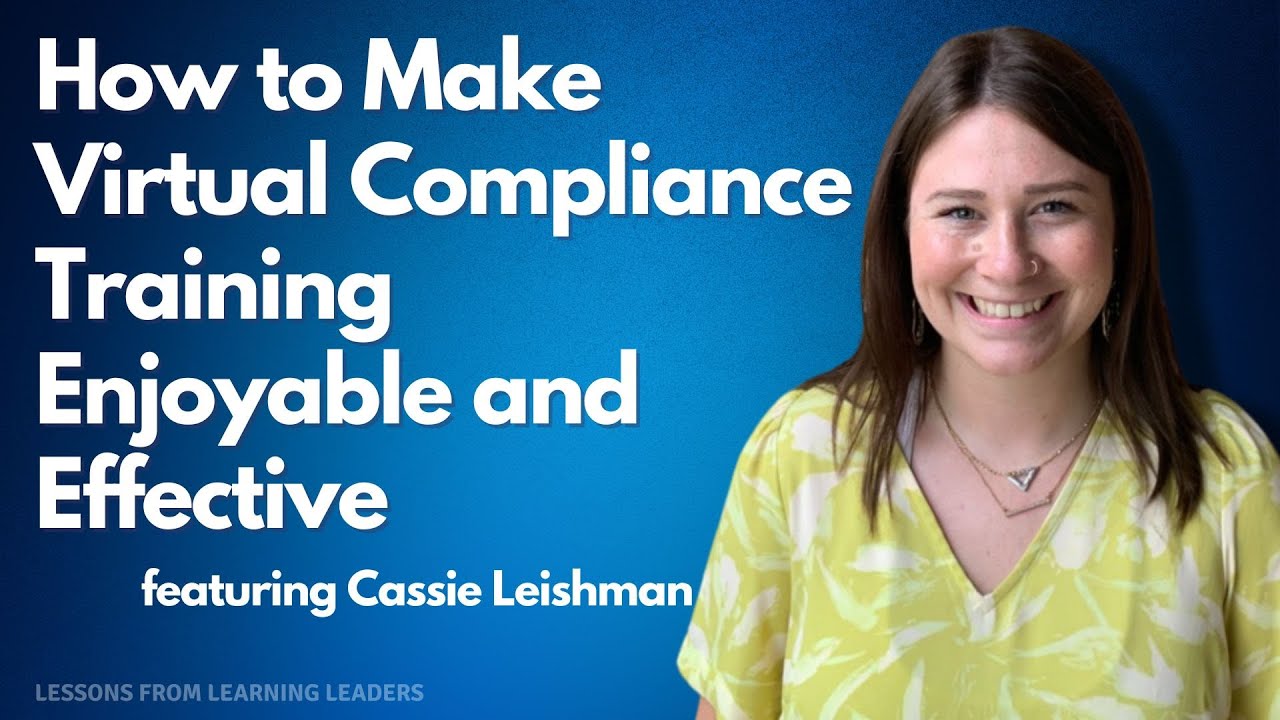 Episode 26: How to Make Virtual Compliance Training Enjoyable and Effective