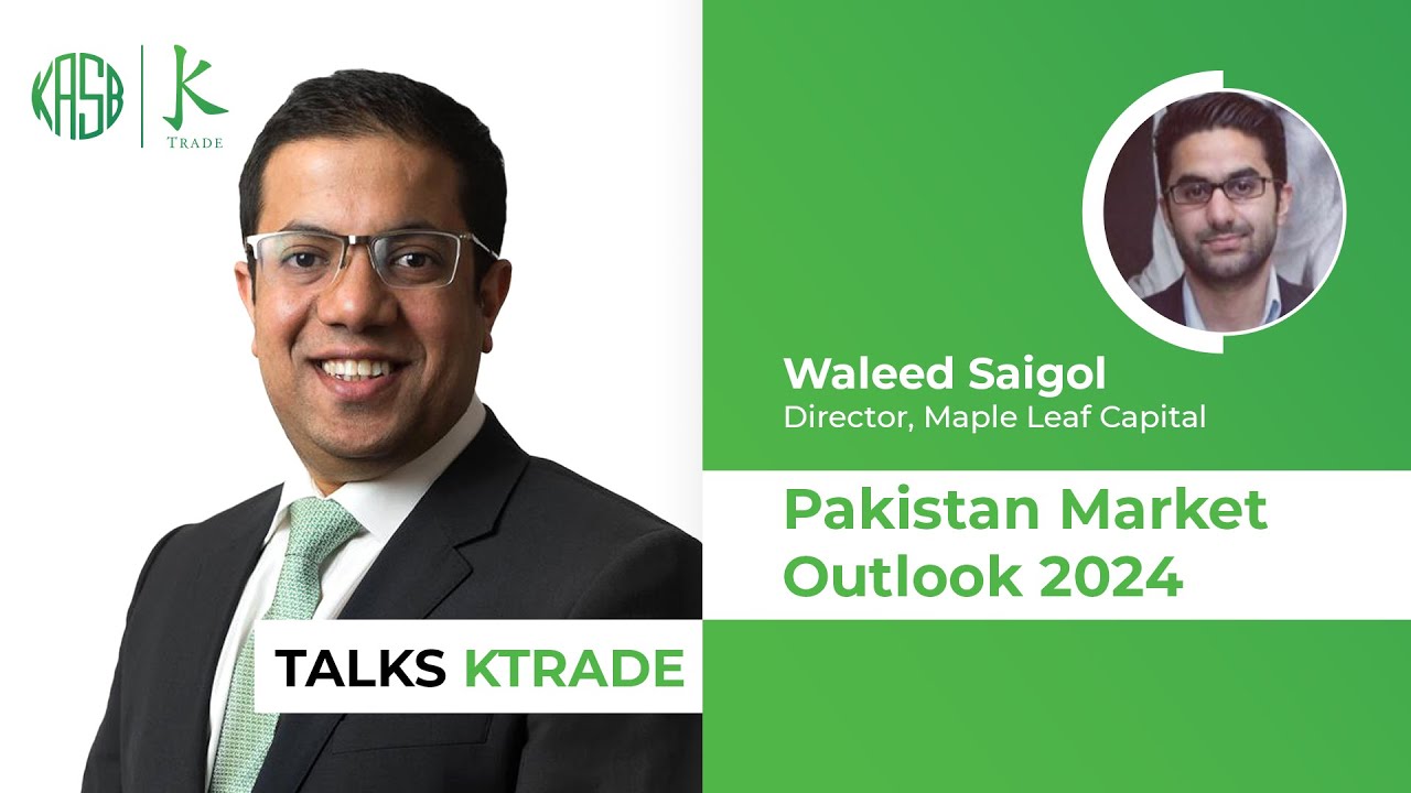 Pakistan Market Outlook 2024 | Webinar | with Waleed Saigol