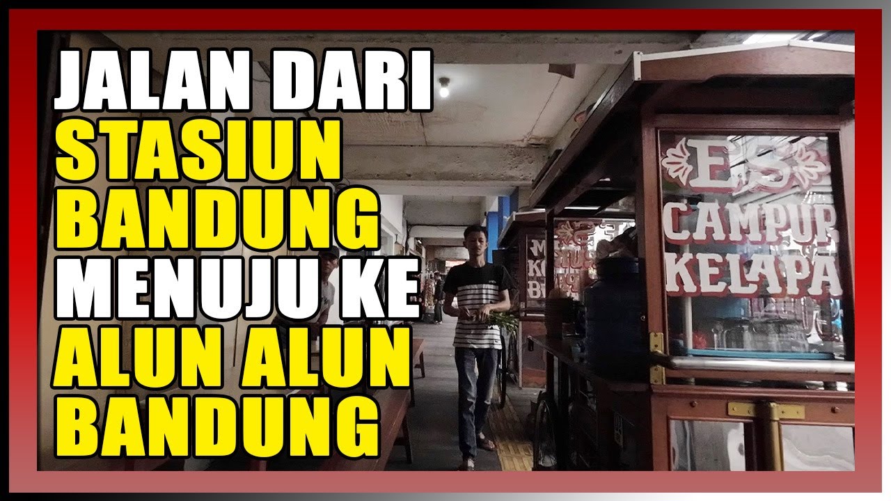 Walking Tour JALAN OTISTA | Stasiun Bandung ⫸ Alun Alun Bandung 🚶 Walking Around Bandung